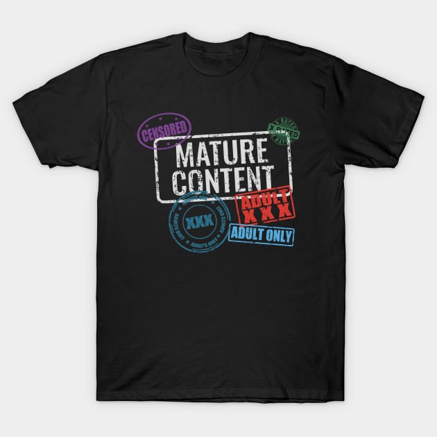 Mature Content Explicit Warning Stamp T-Shirt by CreativeFit